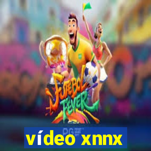 vídeo xnnx